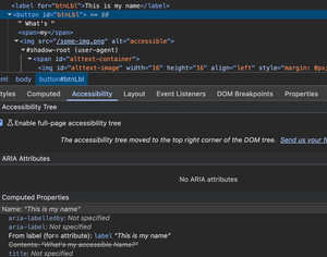 Screenshot of the DevTools, the Computed Accessibility Properties are showing how adding a label element with a well-formed for attribute takes precedence over the contents of the button's descendant nodes